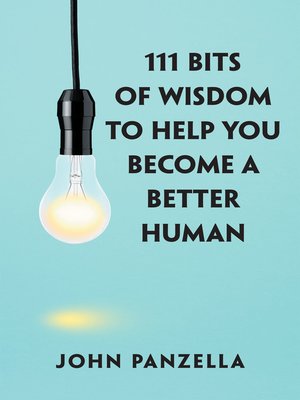 cover image of 111 Bits of Wisdom to Help You Become a Better Human